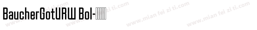 BaucherGotURW Bol字体转换